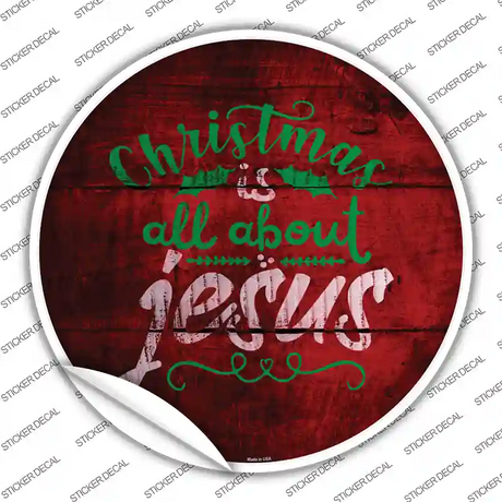 All About Jesus Novelty Circle Sticker Decal