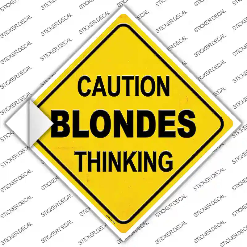 Caution Blondes Thinking Novelty Diamond Sticker Decal