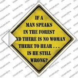If A Man Speaks Novelty Diamond Sticker Decal