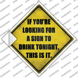 A Sign To Drink Novelty Diamond Sticker Decal
