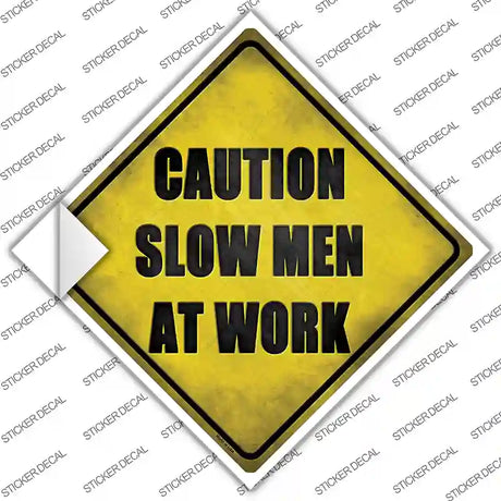 Slow Men At Work Novelty Diamond Sticker Decal