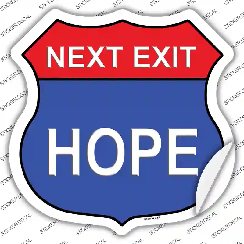 Next Exit Hope Novelty Highway Shield Sticker Decal
