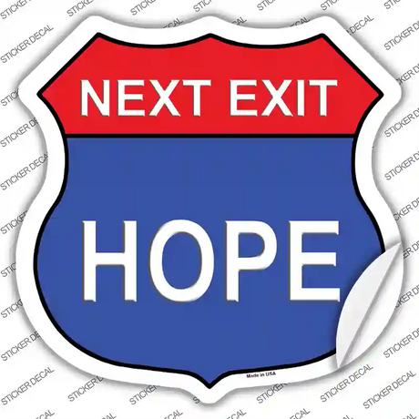 Next Exit Hope Novelty Highway Shield Sticker Decal