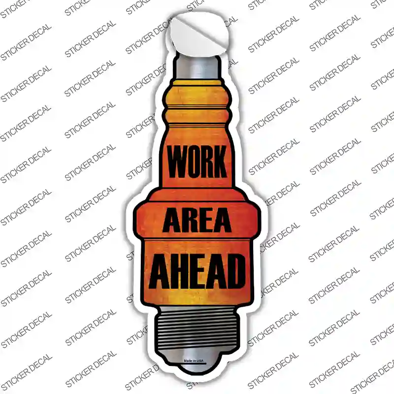 Work Area Ahead Novelty Spark Plug Sticker Decal