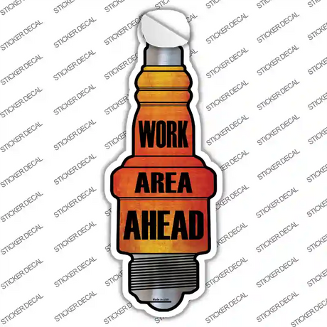 Work Area Ahead Novelty Spark Plug Sticker Decal