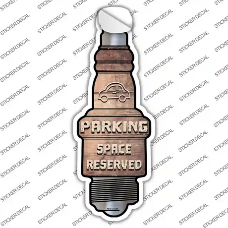 Parking Space Reserved Novelty Spark Plug Sticker Decal