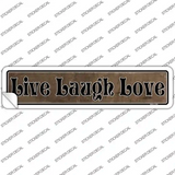 Live Laugh Love Novelty Narrow Sticker Decal