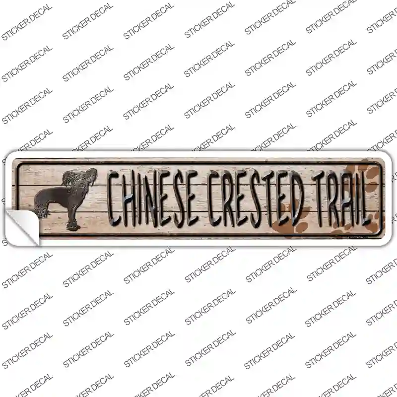Chinese Crested Trail Novelty Narrow Sticker Decal