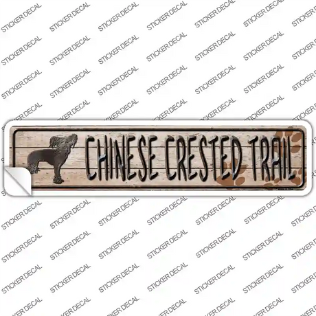 Chinese Crested Trail Novelty Narrow Sticker Decal