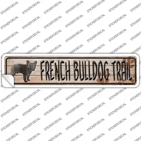 French Bulldog Trail Novelty Narrow Sticker Decal
