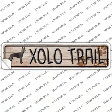 Xolo Trail Novelty Narrow Sticker Decal