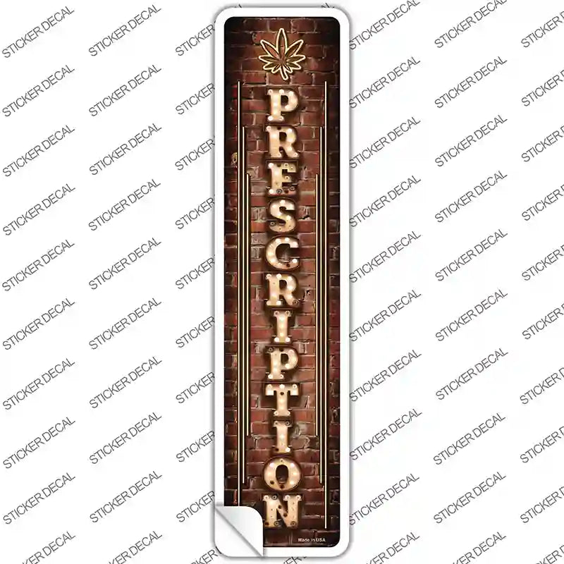 Prescription Vertical Bulb Lettering Novelty Narrow Sticker Decal