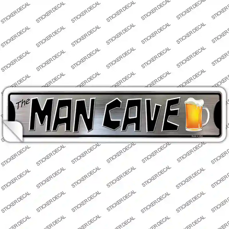 The Man Cave Novelty Narrow Sticker Decal