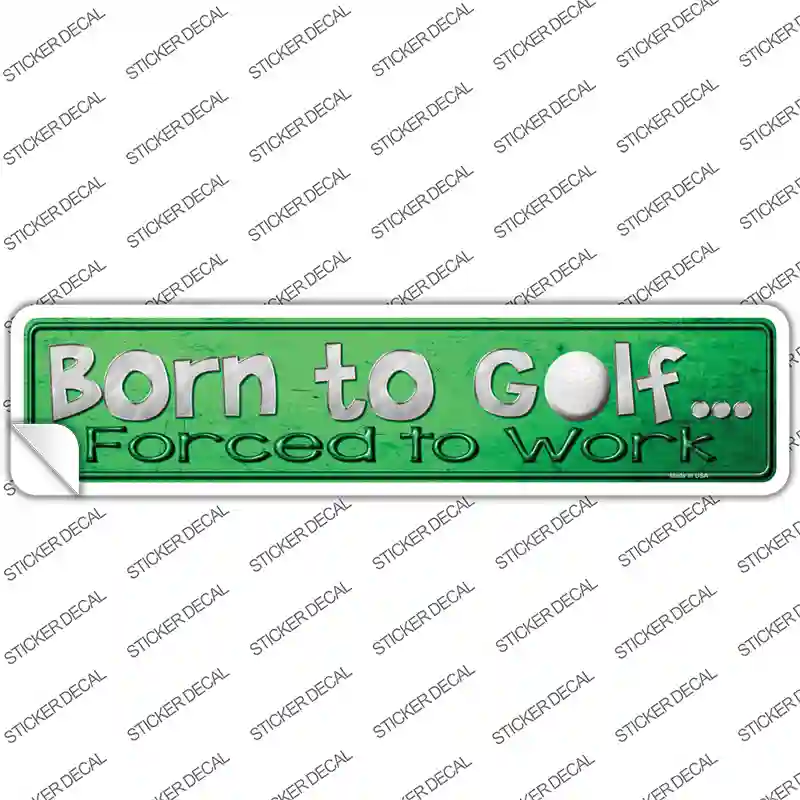 Born To Golf Novelty Narrow Sticker Decal
