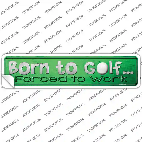 Born To Golf Novelty Narrow Sticker Decal
