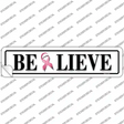 Believe Pink Ribbon Breast Cancer Novelty Narrow Sticker Decal
