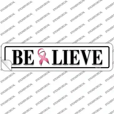Believe Pink Ribbon Breast Cancer Novelty Narrow Sticker Decal