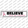Believe In A Cure Pink Ribbon Breast Cancer Novelty Narrow Sticker Decal