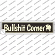 Bullshit Corner Novelty Narrow Sticker Decal