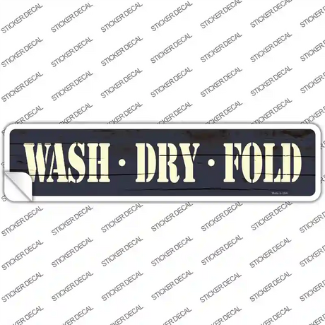 Wash Dry Fold Novelty Narrow Sticker Decal