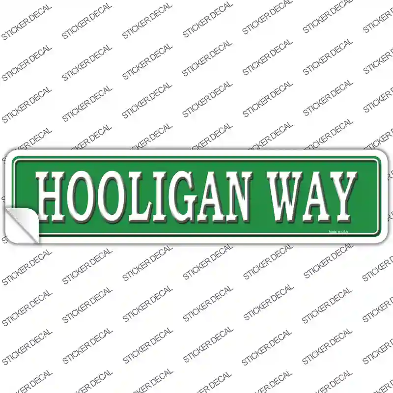 Hooligan Way Novelty Narrow Sticker Decal