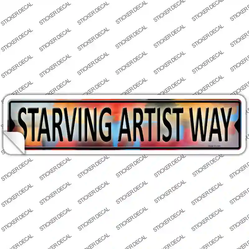 Starving Artist Way Novelty Narrow Sticker Decal