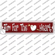 Aim For The Heart Novelty Narrow Sticker Decal