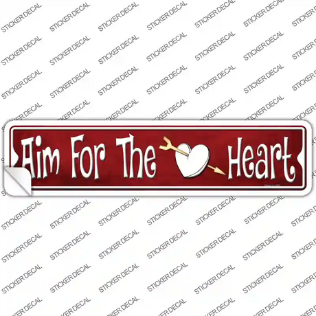 Aim For The Heart Novelty Narrow Sticker Decal