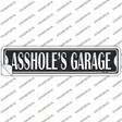 Assholes Garage Novelty Narrow Sticker Decal