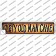 Dirty Old Man Cave Novelty Narrow Sticker Decal