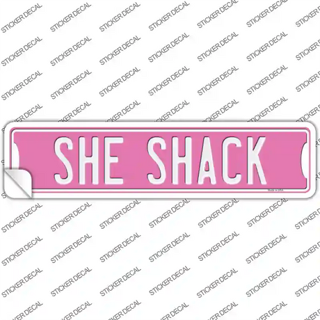 She Shack Novelty Narrow Sticker Decal