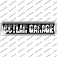 Outlaw Garage Novelty Narrow Sticker Decal