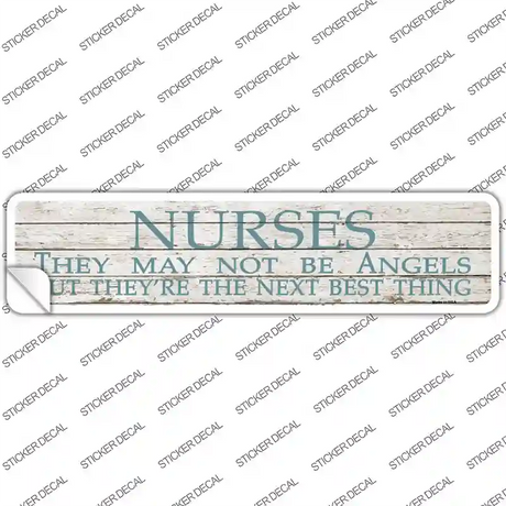 Nurses May Not Be Angels Novelty Narrow Sticker Decal