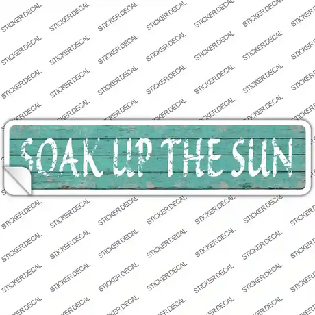 Soak Up The Sun Novelty Narrow Sticker Decal