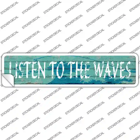 Listen To The Waves Novelty Narrow Sticker Decal