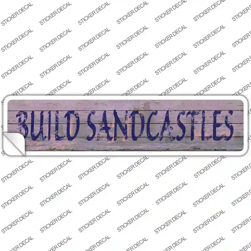 Build Sandcastles Novelty Narrow Sticker Decal