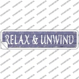 Relax and Unwind Novelty Narrow Sticker Decal