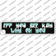 Eff You See Kay Novelty Narrow Sticker Decal