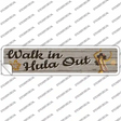 Walk In Hula Out Novelty Narrow Sticker Decal