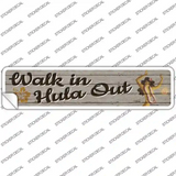 Walk In Hula Out Novelty Narrow Sticker Decal