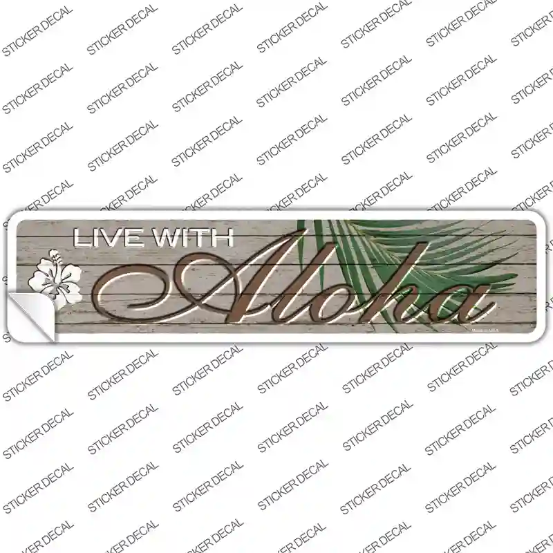 Live With Aloha Novelty Narrow Sticker Decal