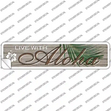 Live With Aloha Novelty Narrow Sticker Decal