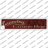 Laundry Gathers Here Novelty Narrow Sticker Decal