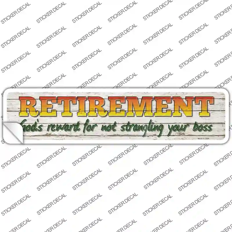 Retirement Novelty Narrow Sticker Decal
