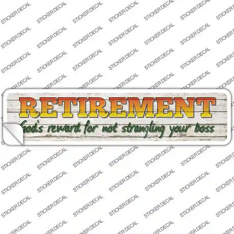 Retirement Novelty Narrow Sticker Decal