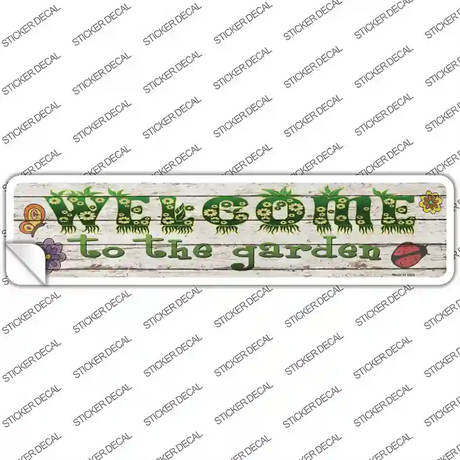 Welcome To The Garden Novelty Narrow Sticker Decal