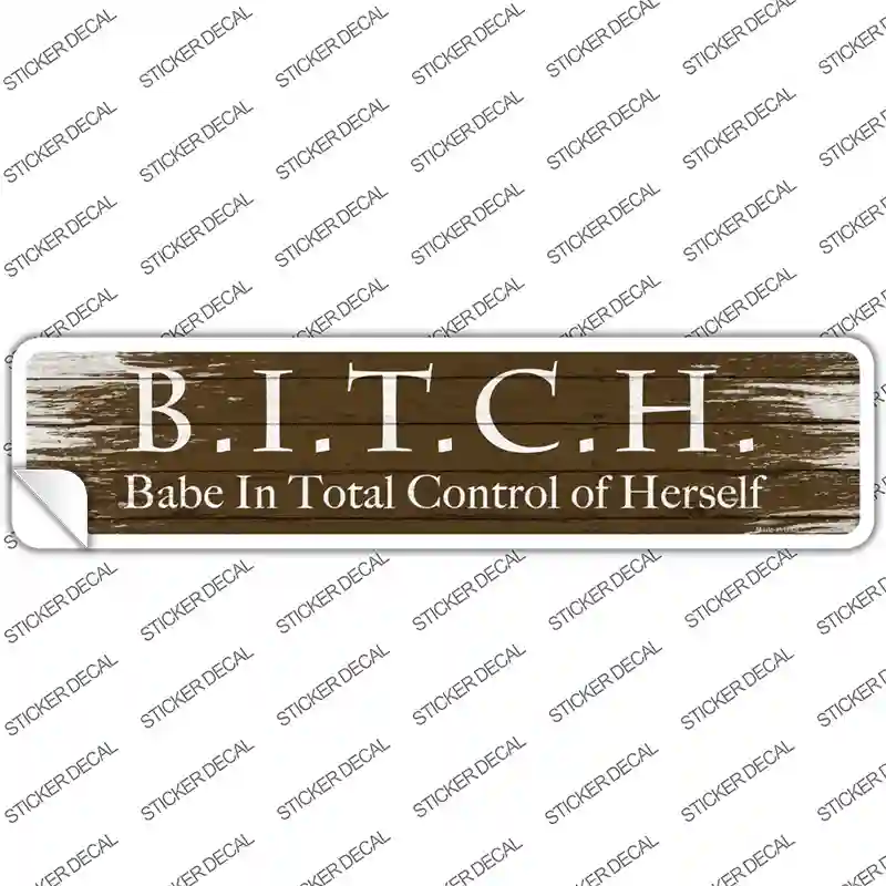 B.I.T.C.H Novelty Narrow Sticker Decal