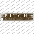 B.I.T.C.H Novelty Narrow Sticker Decal