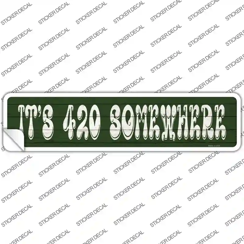 420 Somewhere Novelty Narrow Sticker Decal