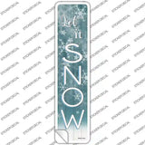 Let It Snow Novelty Narrow Sticker Decal